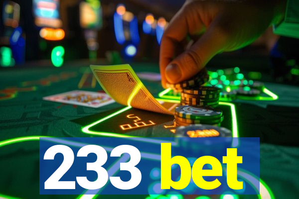 233 bet